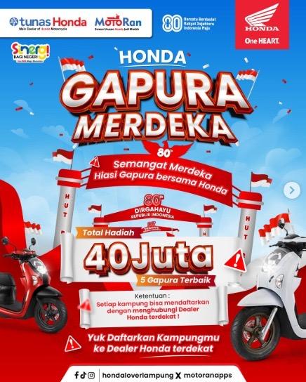 Honda Gapura Merdeka 2025: Total Hadiah 40 Juta untuk Kampung Terbaik!   