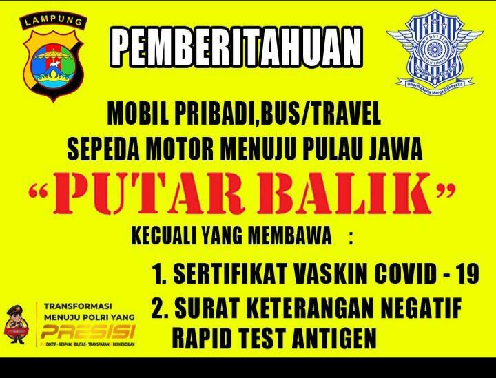 Silahkan Putar Balik, Tidak Membawa Sertifikat Vaksin dan Swab Antigen 