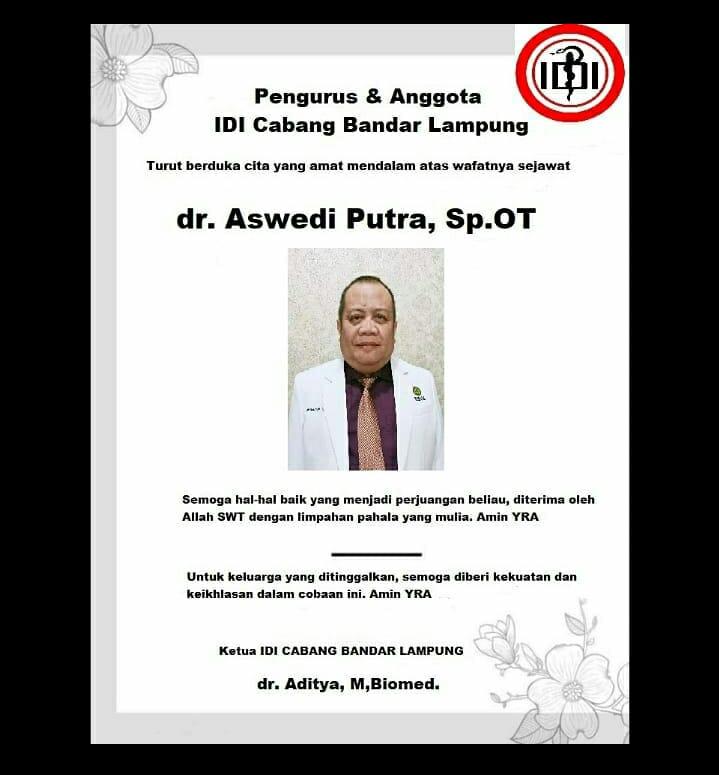 Lampung Kehilangan Dokter Terbaik, Dokter Aswedi Spesialis Orthopaedi  Gugur  Karena Covid - 19