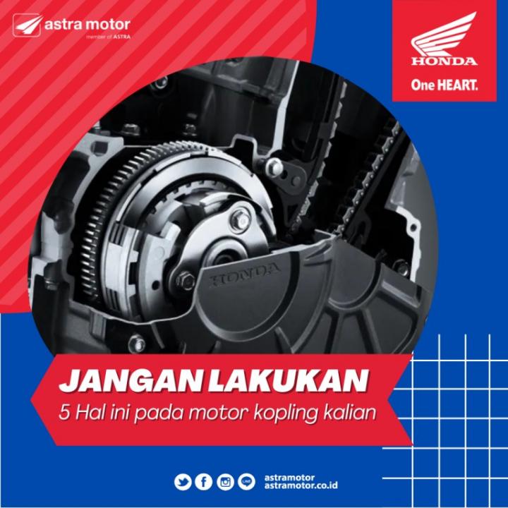 Jangan Lakukan 5 Kesalahan Ini Pada Kopling Motor Kalian