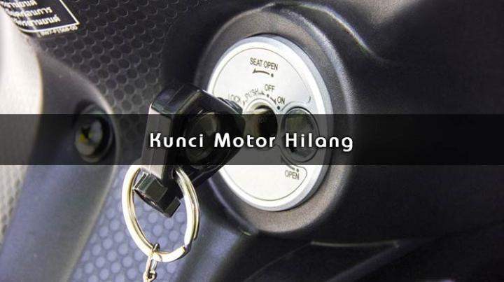 Kunci Motor Hilang dan Setang Terkunci, Begini Solusinya 