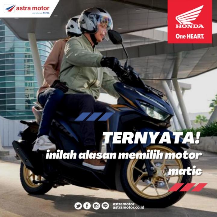Ternyata! Inilah Alasan Mengapa Orang Banyak Memilih Motor Matic