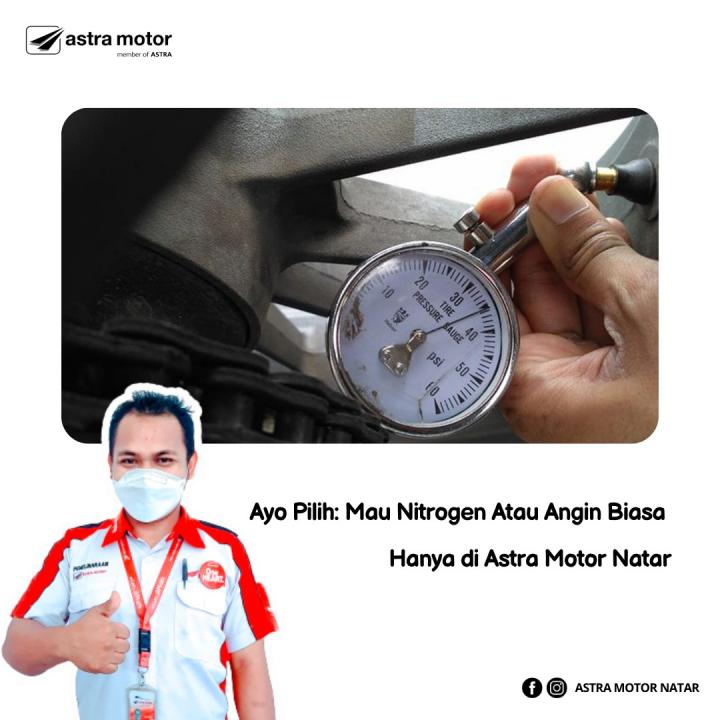 Ayo Pilih: Mau Nitrogen Atau Angin Biasa? Hanya di Astra Motor Natar