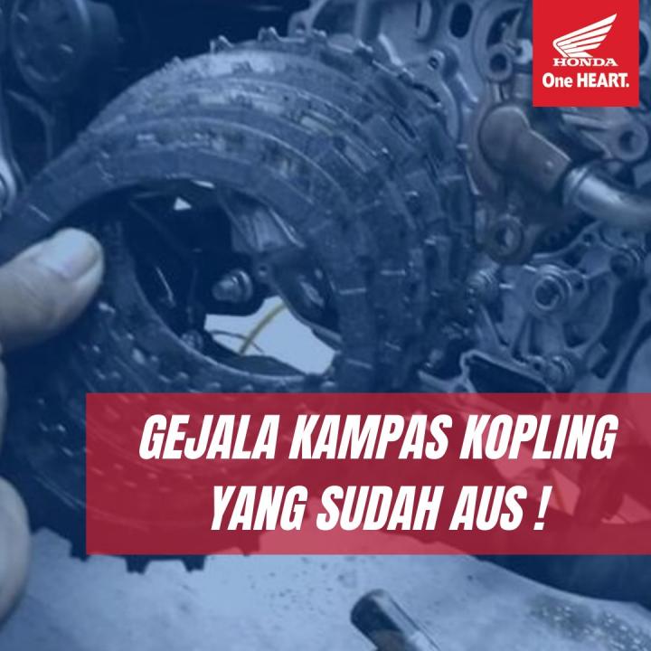 Gejala Kampas Kopling Yang Sudah Aus