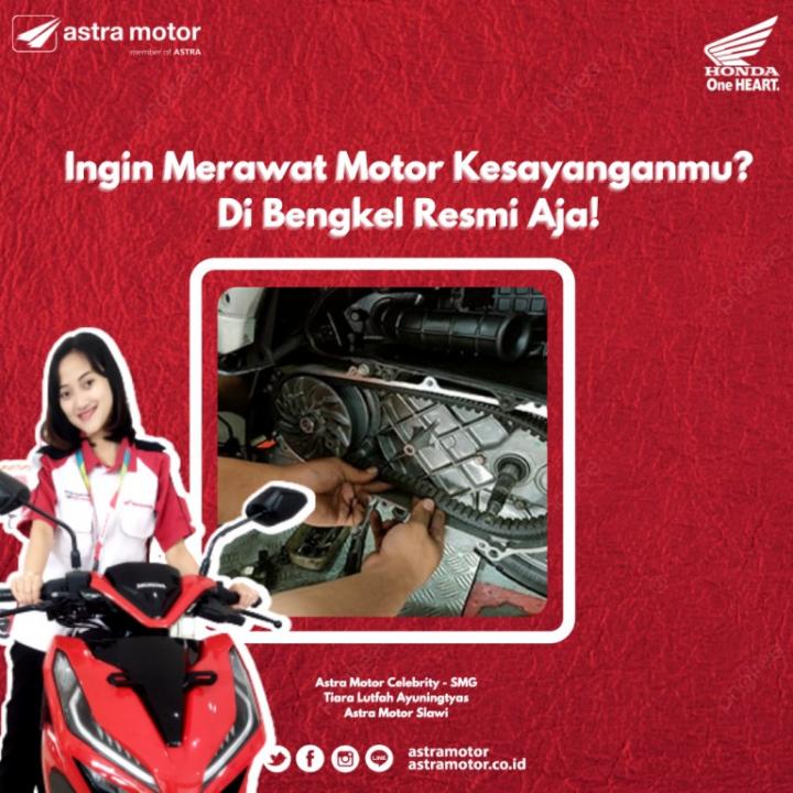 Ingin Merawat Motor Kesayanganmu? Di Bengkel Resmi Aja!