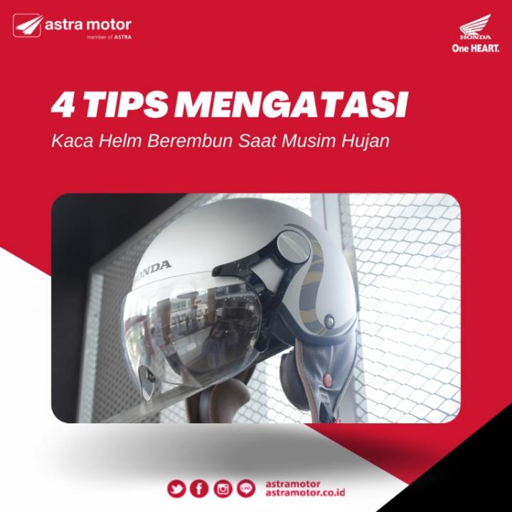 4 Tips Mengatasi Kaca Helm Berembun Saat Musim Hujan