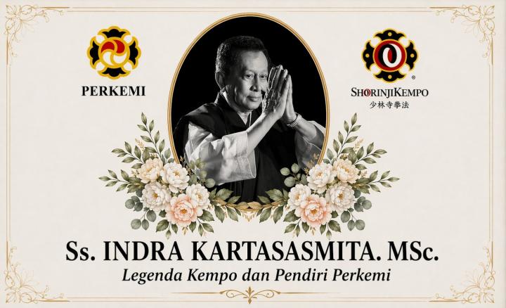 Berita Duka Cita Pendiri PERKEMI Indonesia, Ss. INDRA KARTASASMITA, MSc., Wafat — Dunia Shorinji Kempo Berduka
