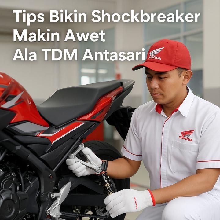 Tips Bikin Shockbreaker Makin Awet Ala TDM Antasari