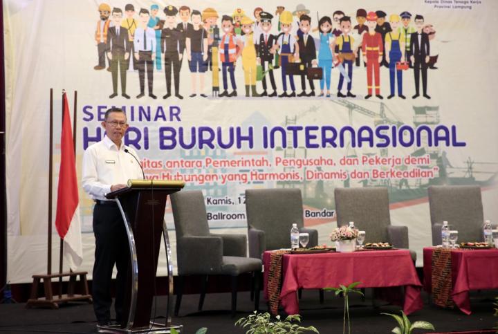 Seminar Hari Buruh Internasional 2022, Gubernur Arinal Berharap Sinergi antara Pemerintah, Pengusaha, dan Pekerja Makin Mantap