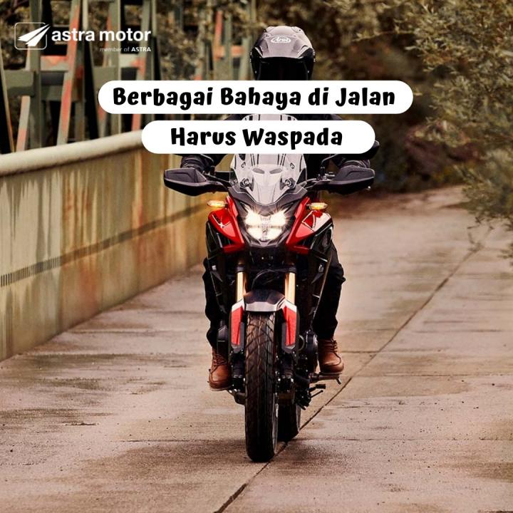 Berbagai Bahaya Yang Harus Diwaspadai Di Jalan