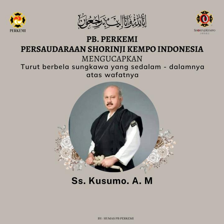 Keluarga Besar Shorinji Kempo se-Indonesia Berduka, Ss.Kusumo A.M Tutup UsiaÂ 