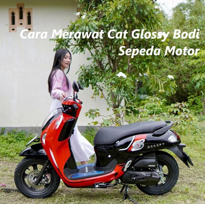 Tips Merawat Cat Glossy Bodi Sepeda Motor