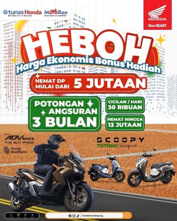 Astra Motor Natar Hadirkan Promo “HEBOH”: Harga Ekonomis Bonus Hadiah, Hemat Hingga Jutaan Rupiah!   