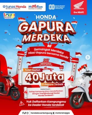 Honda Gapura Merdeka 2025: Total Hadiah 40 Juta untuk Kampung Terbaik!   