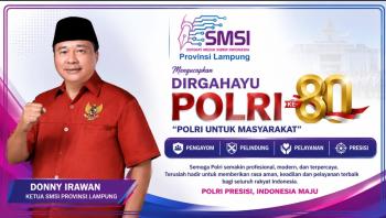 Ketua SMSI Lampung Ucapkan Dirgahayu Polri ke-80,: Polri Semakin Dipercaya Rakyat, Terus Tingkatkan Profesionalisme dan Keterbukaan terhadap Kritik