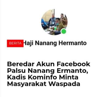 Kadiskominfo Lampung Selatan Meminta Masyarakat Untuk Mewaspadai Akun Facebook Palsu Yang Mengatasnamakan Bupati Atau Pejabat Daerah 
