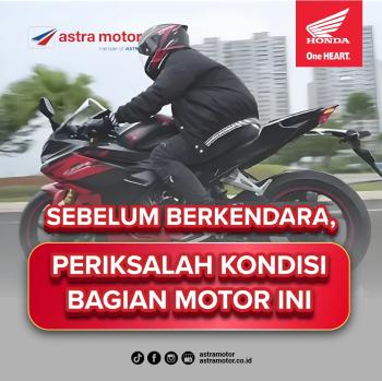 Sebelum Mulai Perjalanan, Pastikan Kondisi Motor Anda Prima 