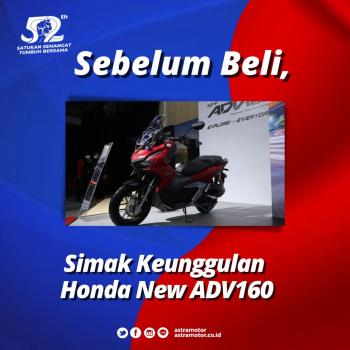Sebelum Beli, Simak Keunggulan Honda New ADV160