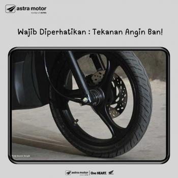 Wajib Diperhatikan : Tekanan Angin Ban!