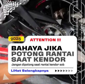 Bahaya Memotong Rantai Motor
