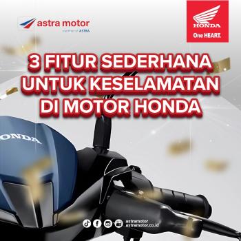 3 Fitur Sederhana Yang Sangat Efektif Dari Motor Honda Untuk Keselamatan Anda 