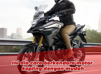 Tips Mudah Cara Mengendarai Motor Kopling