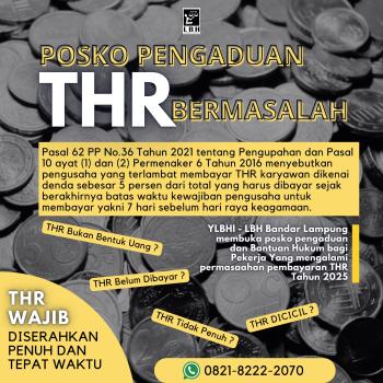 LBH BANDAR LAMPUNG MEMBUKA POSKO PENGADUAN THR 2025 "THR adalah Hak Asasi Manusia dan Hak Pekerja"