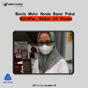 Servis Motor Honda Bayar Pakai AstraPay, Diskon 65 Persen
