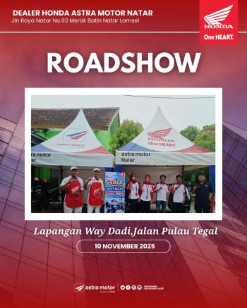 Astra Motor Natar Gelar Roadshow dan Promo GEBER di Lapangan Way Dadi, Jalan Pulau Tegal   