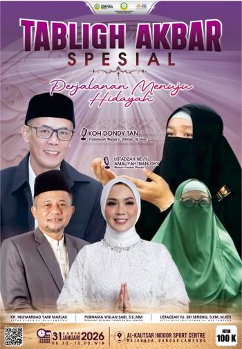 Tabligh Akbar “Perjalanan Menuju Hidayah” Digelar di Bandar Lampung, Hadirkan Dua Pendakwah Inspiratif