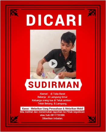 Dicari!! Sudirman Melarikan Uang Perusahaan 