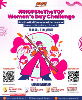 Hops Entertainment Gelar #HOPStoTheTOP Womenâ€™s Day Challenge dengan Hadiah Jutaan Rupiah!