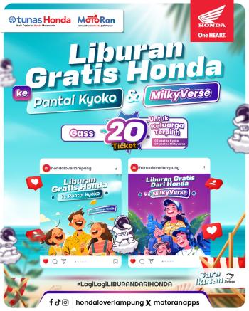 Astra Motor Natar Hadirkan "Liburan Gratis Honda": 20 Tiket Liburan Keluarga ke Pantai Kyoko & MilkyVerse Menanti!
