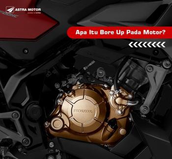 Kenali Bahaya Bore Up Mesin pada Motor Honda