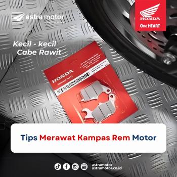 Tips Merawat Kampas Rem Motor 