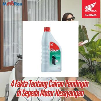 4 Fakta Cairan Pendingin di Sepeda Motor Kesayangan 