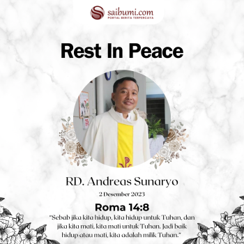 Rest In Peace RD. Andreas Sunaryo Kembali ke Rumah Bapa di Surga