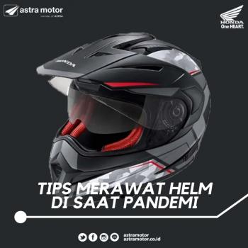 Tips Merawat Helm Di Saat Pandemi