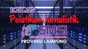 SMSI Lampung Buka Kelas Pelatihan Jurnalistik Bagi Pengurus dan Anggota Kabupaten/Kota
