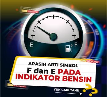 Ini Arti Huruf E dan F Pada Indikator Bensin, Sudah Tahu Belum ? 