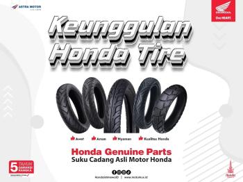 Honda Astra Imam Bonjol,Ingatkan Pentingnya Perawatan dan Pemilihan Ban Motor yang Tepat untuk Keselamatan Berkendara