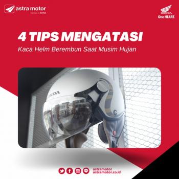 4 Tips Mengatasi Kaca Helm Berembun Saat Musim Hujan