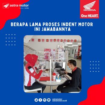 Berapa Lama Proses Indent Motor? Ini Jawabannya!