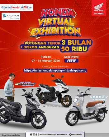 Honda Virtual Exhibition Hadirkan Promo Menarik, Tunas Honda Lampung Tawarkan Kemudahan Pembelian Secara Digital