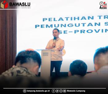 Antisipasi Pungut Hitung Bawaslu Lampung Petakan TPS Rawan 
