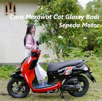 Tips Merawat Cat Glossy Bodi Sepeda Motor